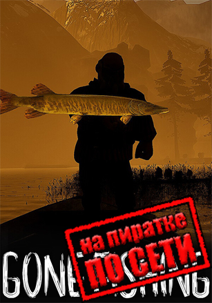 GONE Fishing